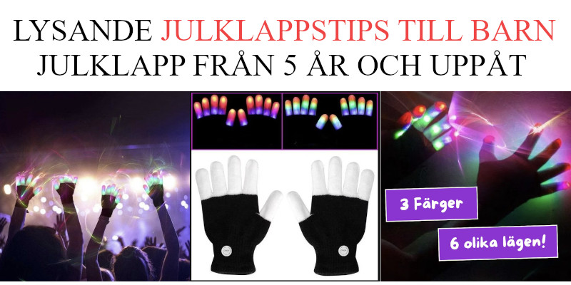 Lysande julklapp till barn - Julklappstips LED light vantar