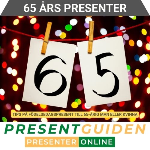 65 års present - Tips på födelsedagspresenter till 65 årig man eller kvinna