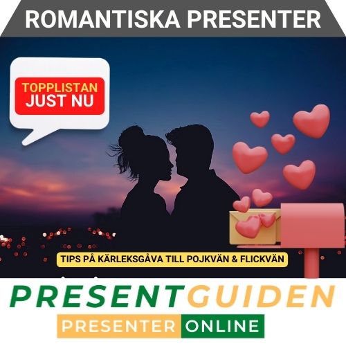 Romantiska presenter - Tips på kärleksgåva till pojkvän och flickvän