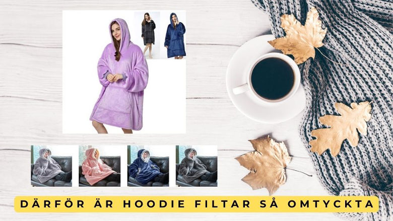 Hoodie filt - Därför är oversized hoodiefiltar så populära 2023