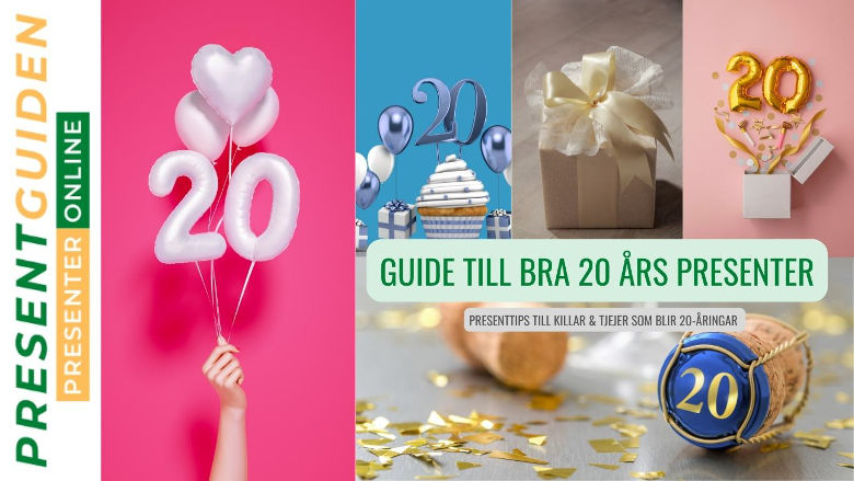 20 års present - Stor guide med tips på födelsedagspresenter till 20 åringar - Presenttips utvalda av presentexperter