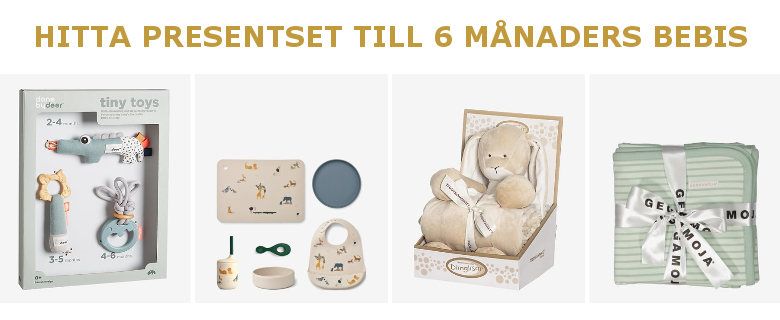 6 månaders present & julklapp - Färdiga presentset med babyprodukter - Julklappstips
