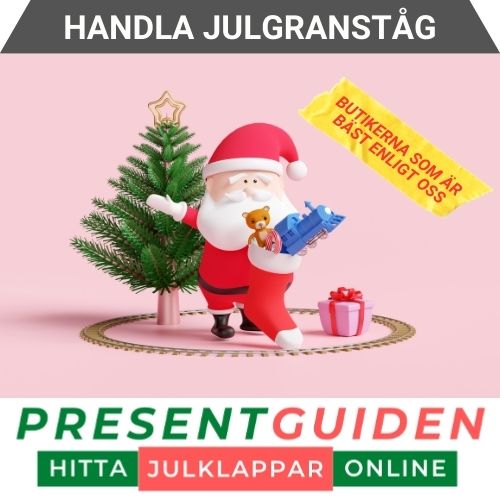 Handla julgranståg - Tips på vilka butiker som är bäst just nu - Utvalda av julklappsexperter från Presentguiden.se
