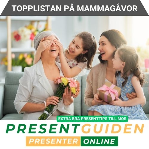 Topplistan - Present till mamma - Presenttips utvalda av presentexperter på Presentguiden.se