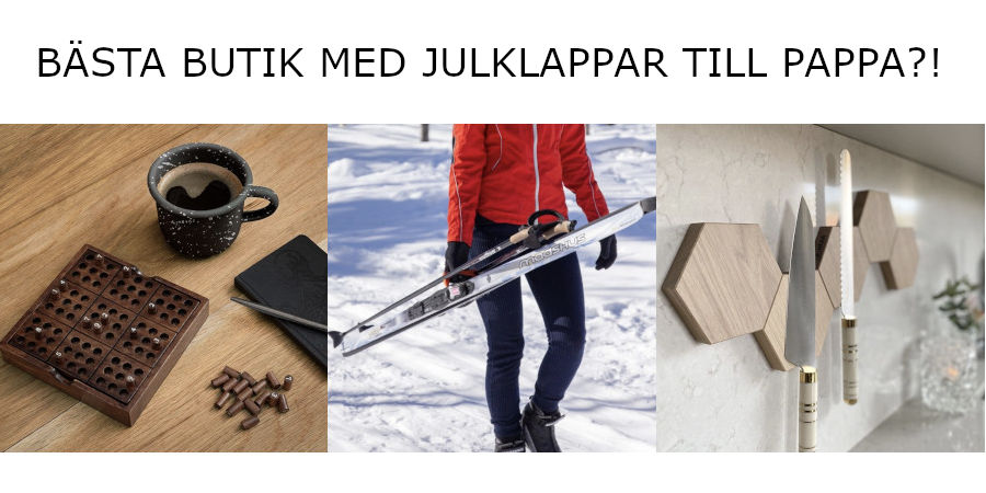 Julklapp till pappa - Smarta julklappstips 2024