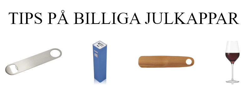 Billiga julklappar - Julklappstips på billiga saker att ge bort som julklapp