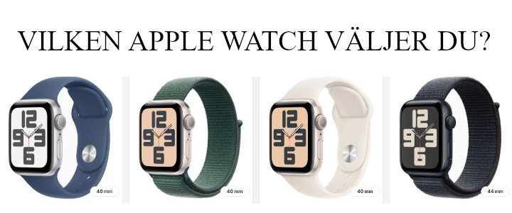 Vilken Apple Watch är bäst - Bra julklappar