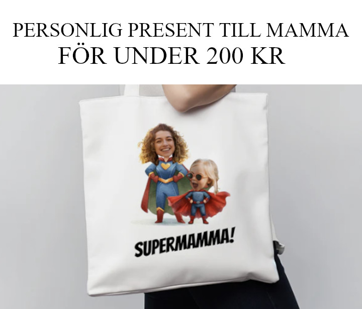 Födelsedagspresent mamma - 200 kr