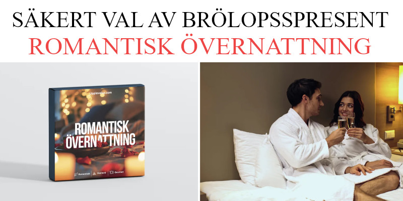 Säkert val av bröllopspresent till brudpar som har allt - Romantisk övernattning