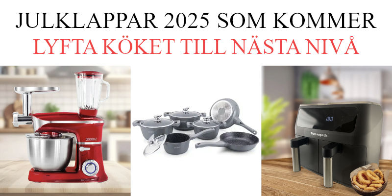 Apparater och redskap till köket - Julklappstips 2025