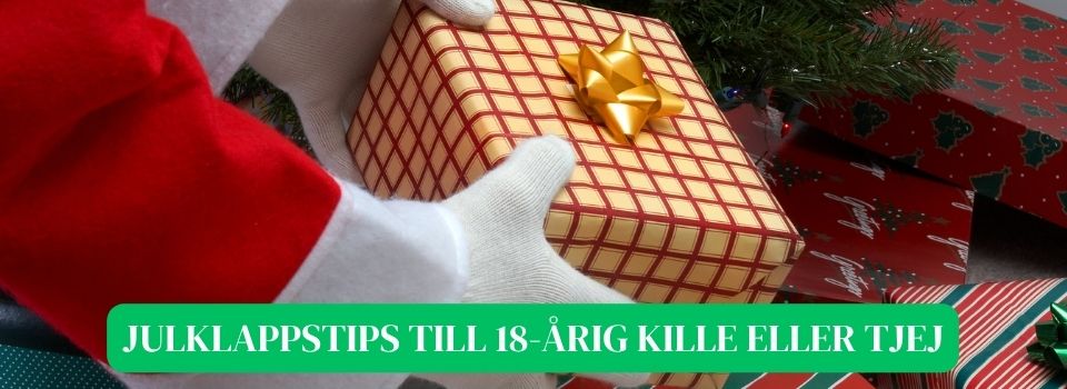 Julklapp 18 åring kille eller tjej – Julklappstips Julklapp 18 åring kille eller tjej - Julklappstips
