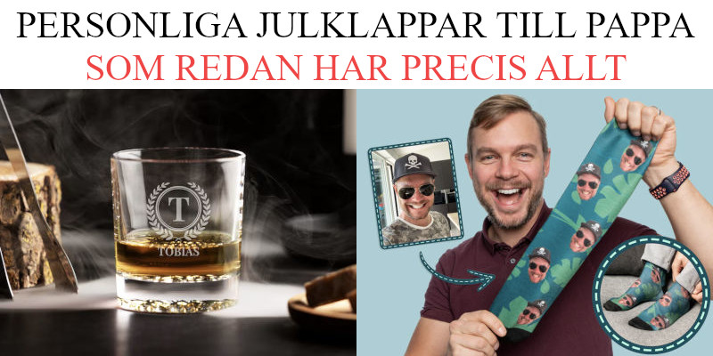 Personlig julklapp till pappa som har allt - Julklappstips